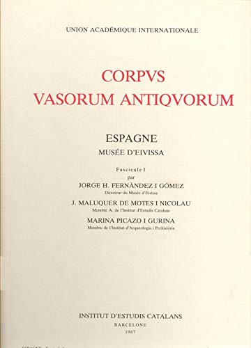 Corpus Vasorum Antiquorum. Espagne. Musée d'Eivissa: vol. 6/1