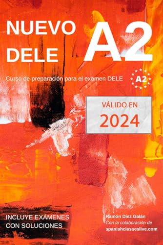 Nuevo DELE A2: Versión 2020. Preparación para el examen. Modelos de examen DELE A2