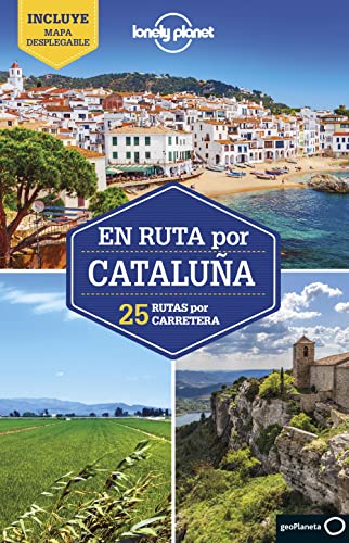 En ruta por Cataluña 2: 25 rutas por carretera (Guías En ruta Lonely Planet)
