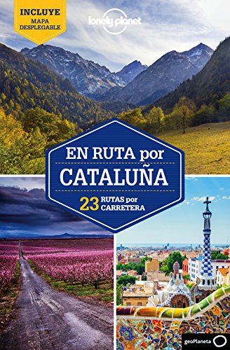 En ruta por Cataluña 1: 23 rutas por carretera